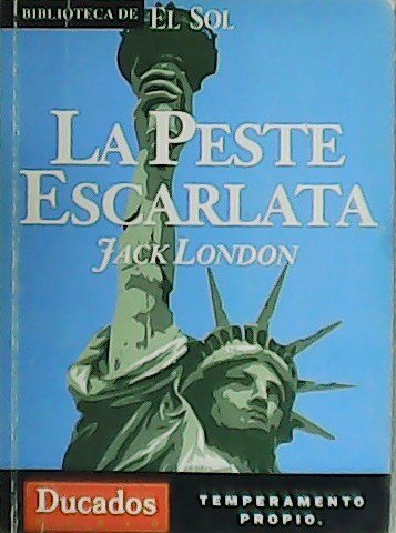 La Peste Escarlata.
