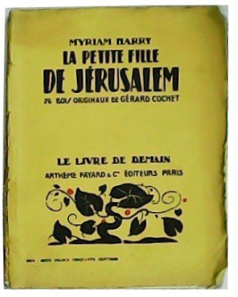 La petite fille de Jérusalem. 22 bois originaux de Gérard Cochet.
