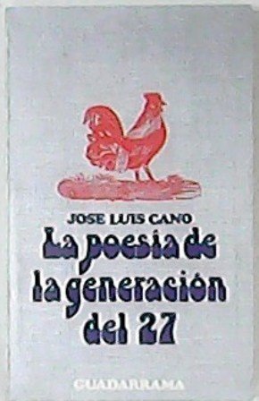 La poesía de la generación del 27. (La generación de …