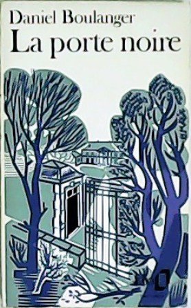 La porte noire.
