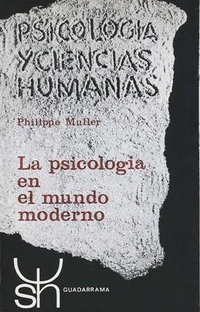La psicología en el Mundo Moderno. Traducción de Juan José …