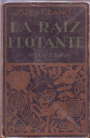 La raíz flotante. Novela.