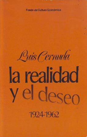 La realidad y el deseo (1924-1962). Primeras poesías - Égloga, …