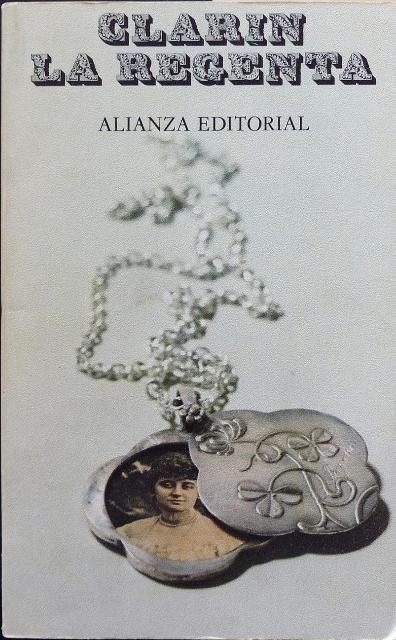 La Regenta. Novela.