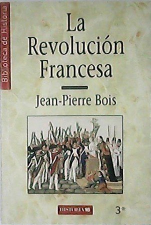 La revolución francesa.