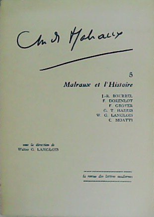 La Revue des Lettres Modernes. André Malraux nº 5. Marlaux …