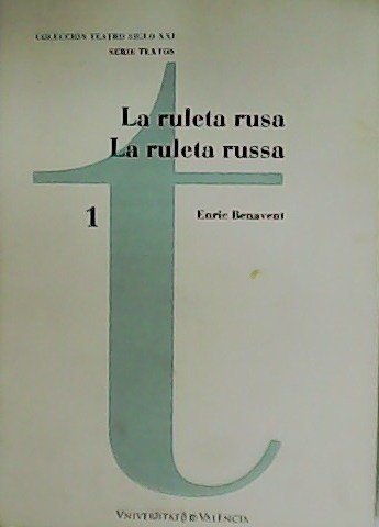 La ruleta rusa. La ruleta russa.