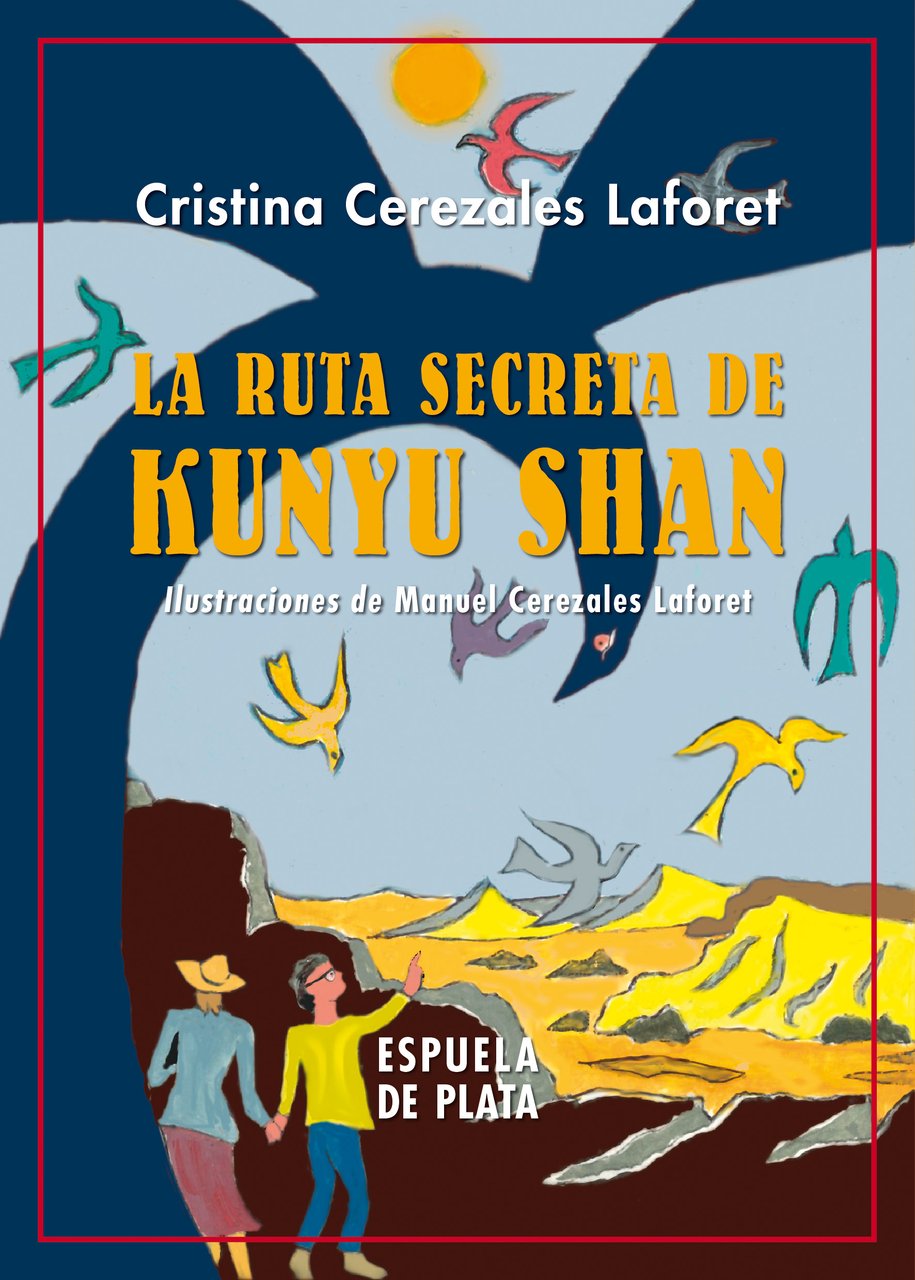 La ruta secreta de Kunyu Shan. Ilustraciones de Manuel Cerezales …