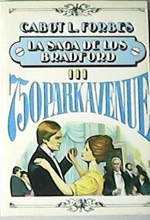 La saga de los Bradford. III.- 750, Park Avenue. Novela. … | Immagine principale