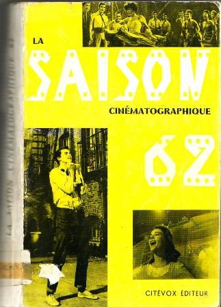 LA SAISON CINÉMATOGRAPHIQUE 1962. Analyses des films sortis en France …