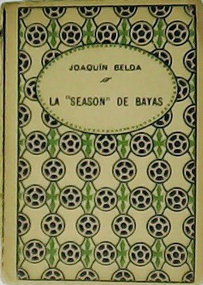 La "Season" de Bayas.