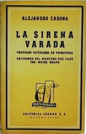 La sirena varada / Prohibido suicidarse en verano / Entremés …