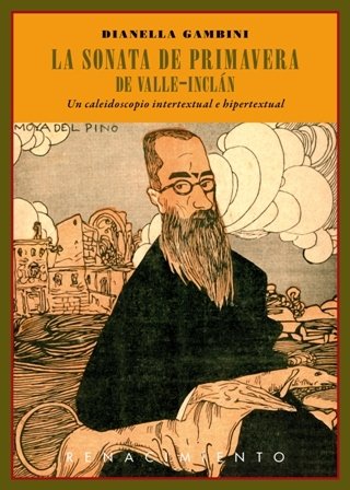 La Sonata de Primavera de Valle-Inclán. Un caleidoscopio intertextual e …