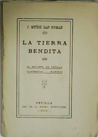La tierra bendita. El encanto de Sevilla. Campesinas.Marinas.