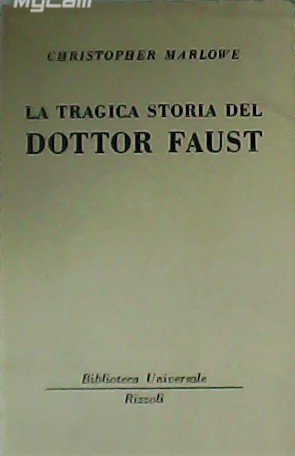 La tragica storia del Dottor Faust.