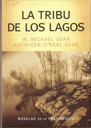 La Tribu de los Lagos. Novelas de la Prehistoria.