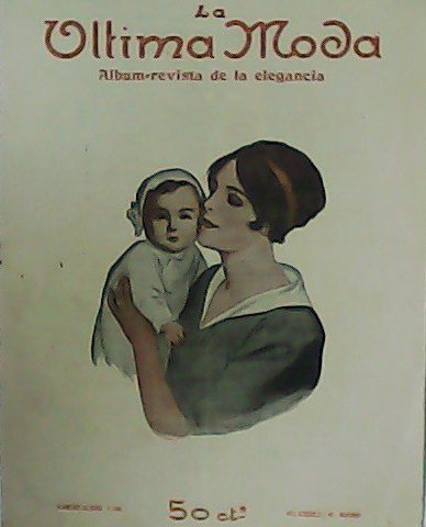 La última moda. Album-revista de la elegancia. Año XXIX. nº …