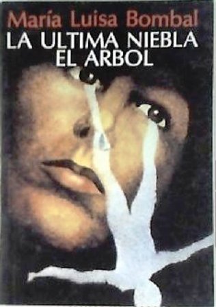 La última niebla. El árbol. Las islas nuevas. Lo secreto. …