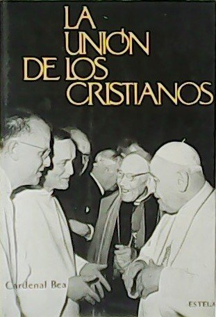 La unión de los cristianos.