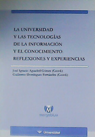 La Universidad y las tecnologías de la información y el …