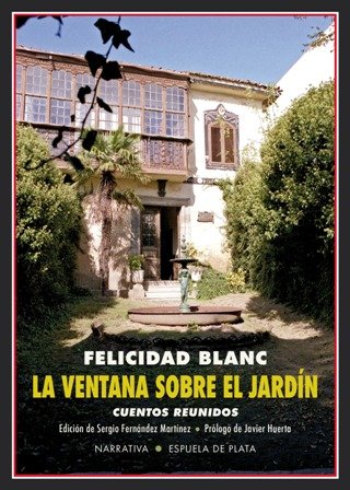 La ventana sobre el jardín. Cuentos reunidos. Edición de Sergio …