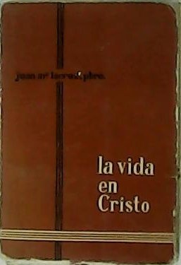 La vida en Cristo.