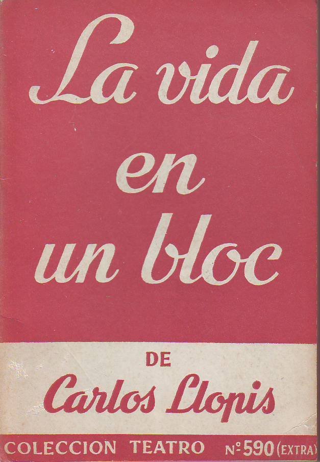 La vida en un bloc. Humorada en dos actos.