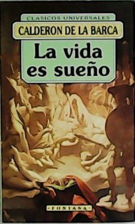 La vida es sueño. Drama y auto sacramental. Edición y …