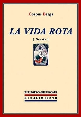 La vida rota (Novela). Prólogo de Arturo Ramoneda.