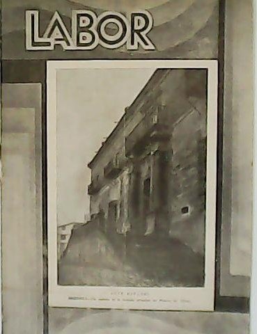 LABOR. Defensor de la producción nacional. Orden, paz y trabajo. …