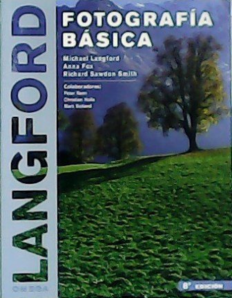 Langford Fotográfica básica. Colaboradores: Peter Renn, Christian Nolle y Mark …