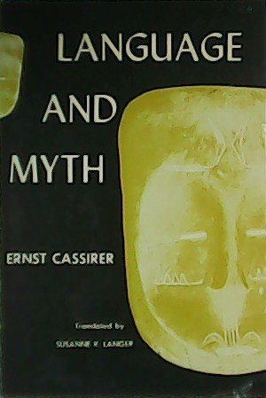 Language and Myth. Translated by Susanne K. Langer.