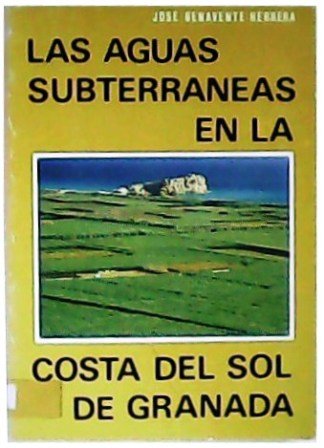 Las aguas subterráneas en la Costa del Sol de Granada.