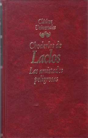 Las amistades peligrosas. Novela.