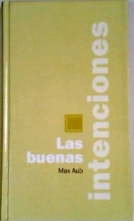 Las buenas intenciones (Visión "galdosiana", ácida y descarnada de la …
