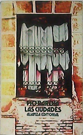 Las ciudades. César o nada. El mundo es ansí. La …