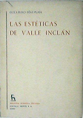 Las estéticas de Valle Inclán.