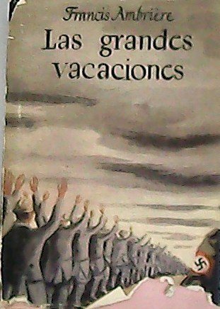 Las grandes vacaciones. Traducción de Alberto de Agramonte