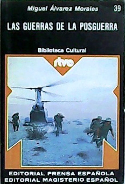 Las guerras de la posguerra.