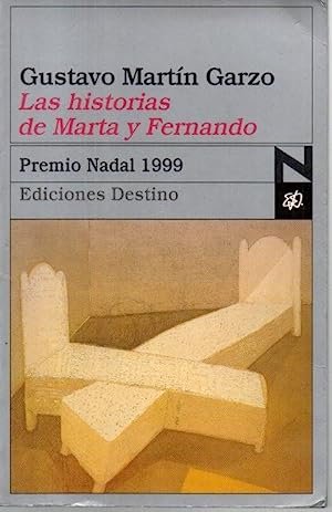 Las historias de Marta y Fernando (Premio Nadal, 1999).