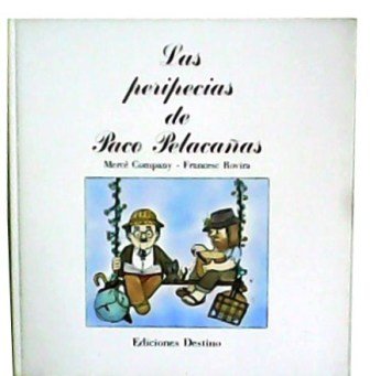 Las peripecias de Paco Pelacañas.