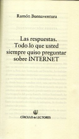 Las respuestas. Todo lo que usted siempre quiso preguntar sobre …