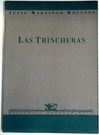Las trincheras.