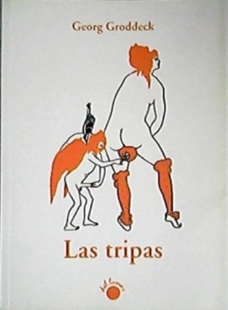 Las tripas. Introducción, traducción y edición de Angel Cagigas.