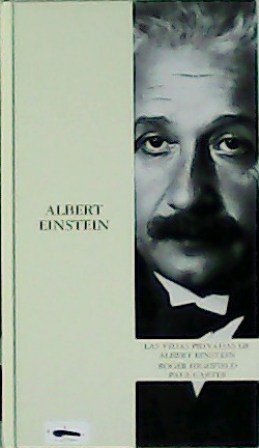 Las vidas de Albert Einstein. Prólogo de César Nombela.