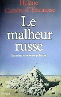 Le malheur russe. Essai sur le meurtre politique.