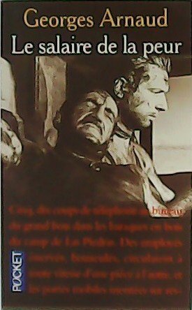 Le salaire de la peur.