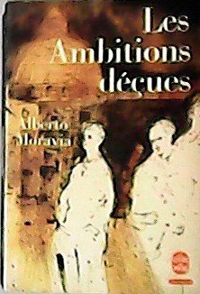 Les Ambitiones déçues.