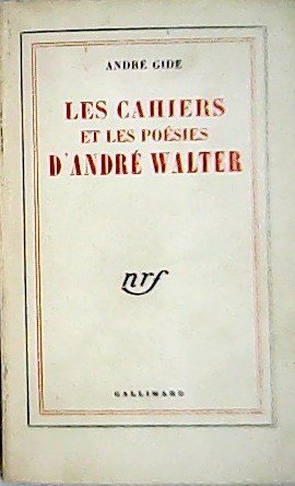 Les cahiers et les poésies D'andré Walter.