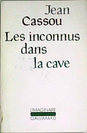 Les inconnus dans la cave.